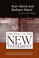  The Text of the New Testament: An Introduction to the Critical Editions and to the Theory and Practice of Modern Textual Criticism 