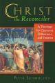  Christ the Reconciler: A Theology for Opposites, Differences, and Enemies 