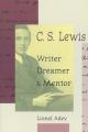  C. S. Lewis: Writer, Dreamer, and Mentor 