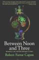  Between Noon and Three: Romance, Law, and the Outrage of Grace 