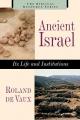  Ancient Israel: Its Life and Instructions 