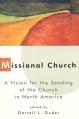  Missional Church: A Vision for the Sending of the Church in North America 