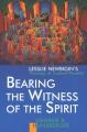  Bearing the Witness of the Spirit: Lesslie Newbigin's Theology of Cultural Plurality 