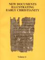  New Documents Illustrating Early Christianity, 6: A Review of the Greek Inscriptions and Papyri Published in 1980-81 