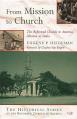  From Mission to Church: The Reformed Church in America Mission to India 