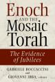  Enoch and the Mosaic Torah: The Evidence of Jubilees 