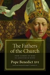  Fathers of the Church: From Clement of Rome to Augustine of Hippo 