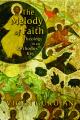  Melody of Faith: Theology in an Orthodox Key 