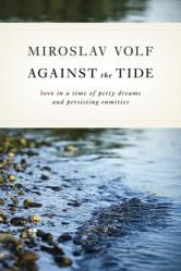  Against the Tide: Love in a Time of Petty Dreams and Persisting Enmities 
