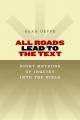  All Roads Lead to the Text: Eight Methods of Inquiry Into the Bible 