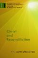  Christ and Reconciliation: A Constructive Christian Theology for the Pluralistic World, Volume 1 