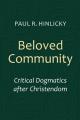  Beloved Community: Critical Dogmatics After Christendom 