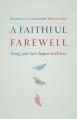  Faithful Farewell: Living Your Last Chapter with Love 