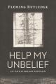  Help My Unbelief, 20th Anniversary Edition 