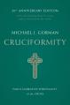  Cruciformity: Paul's Narrative Spirituality of the Cross, 20th Anniversary Edition 