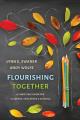  Flourishing Together: A Christian Vision for Students, Educators, and Schools 