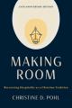  Making Room, 25th Anniversary Edition: Recovering Hospitality as a Christian Tradition 