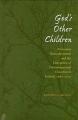  God's Other Children: Protestant Nonconformists and the Emergence of Denominational Churches in Ireland, 1660-1700 