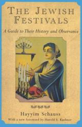  The Jewish Festivals: A Guide to Their History and Observance 