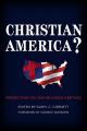  Christian America?: Perspectives on Our Religious Heritage 