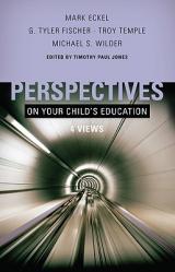  Perspectives on Your Child\'s Education: Four Views 