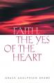  Faith the Yes of the Heart 