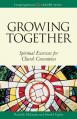  Growing Together Revised Edition: Spiritual Exercises for Church Committees (Revised) 