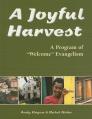  A Joyful Harvest: A Program of "Welcome" Evangelism 