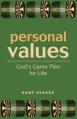  Personal Values: God's Game Plan for Life 