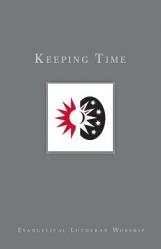  Keeping Time: The Church\'s Years 