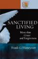  Sanctified Living: More Than Grace and Forgiveness 