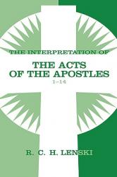  The Interpretation of the Acts of the Apostles1-14 