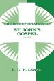  The Interpretation of St. John's Gospel 11-21 