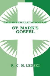  The Interpretation of St. Mark\'s Gospel 