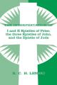  Interpretation of: 1 & II Epistles of Peter, Three Epistles of John & the Epistle of Jude 