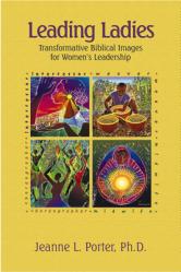  Leading Ladies: Transformative Biblical Images for Women\'s Leadership 