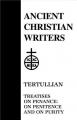  28. Tertullian: Treatises on Penance: On Penitence and on Purity 