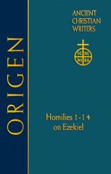  62. Origen: Homilies 1-14 on Ezekiel 