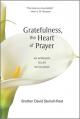  Gratefulness, the Heart of Prayer: An Approach to Life in Fullness 