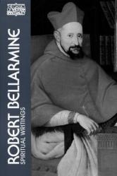  Robert Bellarmine: Spiritual Writings 