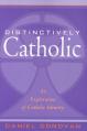  Distinctively Catholic: An Exploration of Catholic Identity 