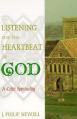  Listening for the Heartbeat of God: A Celtic Spirituality 