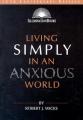  Living Simply in an Anxious World 
