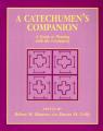  A Catechumen's Companion: A Guide to Praying with the Lectionary 