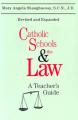  Catholic Schools and the Law (Second Edition): A Teacher's Guide 