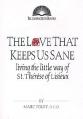  The Love That Keeps Us Sane: Living the Little Way of St. Th 