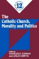  The Catholic Church, Morality and Politics 