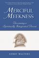  Merciful Meekness: Becoming a Spirituality Integrated Person 