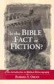  Is the Bible Fact or Fiction?: An Introduction to Biblical Historiography 