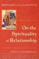  Bernard of Clairvaux: On the Spirituality of Relationship 